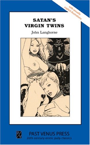 Satan's Virgin Twins (9781904989271) by Langhorne, John