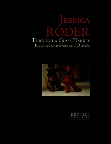 Jessica Roder:Through A Glass Darkly Pictures of Myself and Others