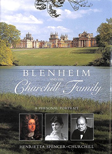 Imagen de archivo de Blenheim and the Churchill Family: A Personal Portrait a la venta por AwesomeBooks