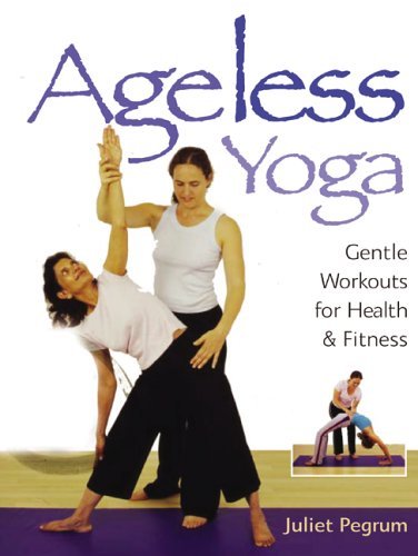 Beispielbild fr Ageless Yoga: Gentle Workouts for Health and Fitness zum Verkauf von WorldofBooks