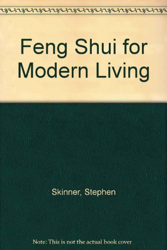 Beispielbild fr Feng Shui for Modern Living zum Verkauf von Better World Books: West