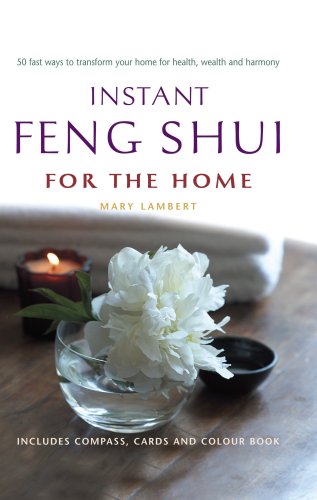 Beispielbild fr Instant Feng Shui for the Home: 50 Fast Ways to Transform Your Home for Health, Wealth and Harmony zum Verkauf von ThriftBooks-Dallas