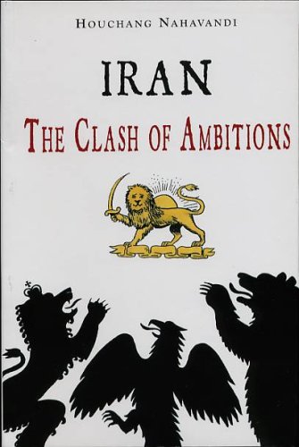 Beispielbild fr Iran The clash of ambitions zum Verkauf von Librairie La Canopee. Inc.