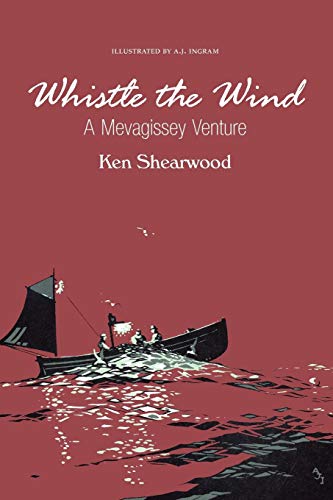 9781904999171: Whistle the Wind: A Mevagissey Venture