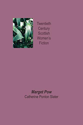 Imagen de archivo de Marget Pow (Twentieth Century Scottish Womens Fiction) a la venta por Bookmans