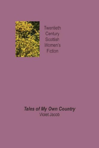 Stock image for Tales of My Own Country Twentieth Century Scottish Womens Fiction for sale by PBShop.store US
