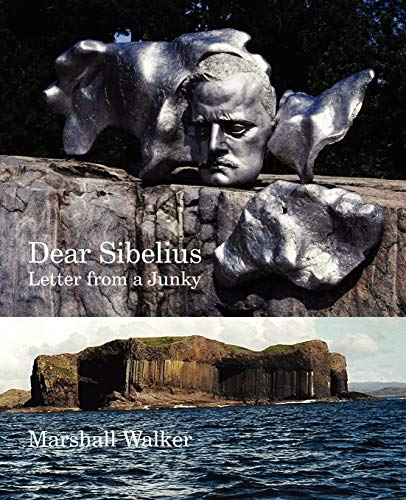 Stock image for Dear Sibelius : Letter from a Junky for sale by Better World Books: West