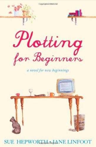 Stock image for Plotting for Beginners: A Novel for New Beginnings for sale by Reuseabook