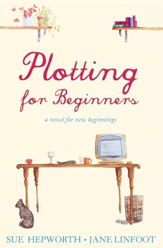 9781905005123: Plotting for Beginners: A novel for new beginnings