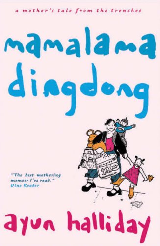 Beispielbild fr Mama Lama Ding Dong: A Mother's Tales from the Trenches zum Verkauf von WorldofBooks