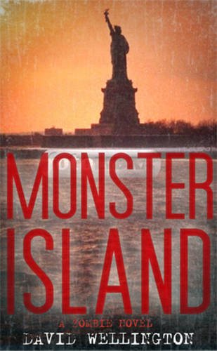 Beispielbild fr Monster Island: A Zombie Novel zum Verkauf von WorldofBooks