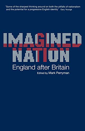 Stock image for Imagined Nation: England After Britain for sale by Phatpocket Limited