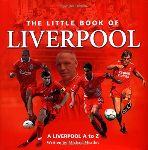 Stock image for Little Book of Liverpool: Liverpool a to Z (Little Books) for sale by WorldofBooks