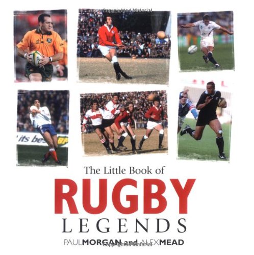 Beispielbild fr Little Book of Rugby Legends (Little Books) zum Verkauf von Reuseabook