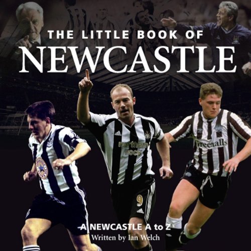 Beispielbild fr Little Book of Newcastle (The Little Book of) Ian Welch zum Verkauf von Hay-on-Wye Booksellers