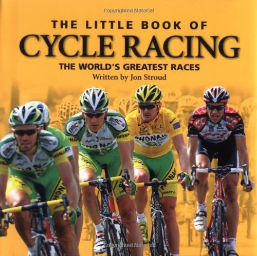 Imagen de archivo de The Little Bk of Cycle Racing: The World's Greatest Races a la venta por Wonder Book