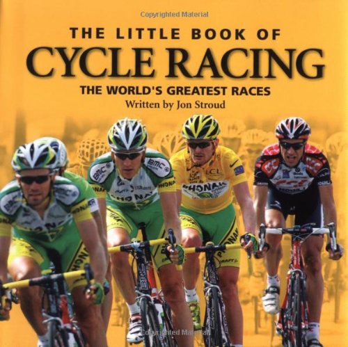 Stock image for The Little Bk of Cycle Racing: The World's Greatest Races for sale by Wonder Book