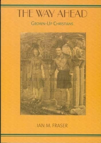 9781905010257: The Way Ahead: Grown Up Christians