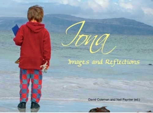 Beispielbild fr Iona: Images and Reflections zum Verkauf von WorldofBooks