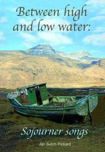 Stock image for Between High and Low Water : Sojourner Songs for sale by Better World Books Ltd
