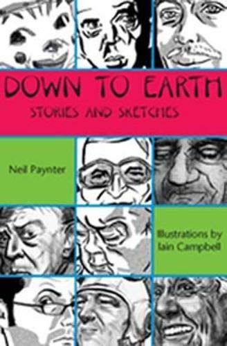 Beispielbild fr Down to Earth: Stories and Sketches zum Verkauf von MusicMagpie