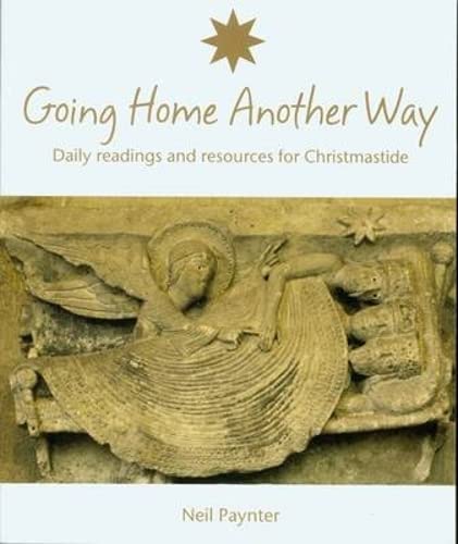 Beispielbild fr Going Home Another Way: Daily Readings and Resources for Christmastide zum Verkauf von WorldofBooks