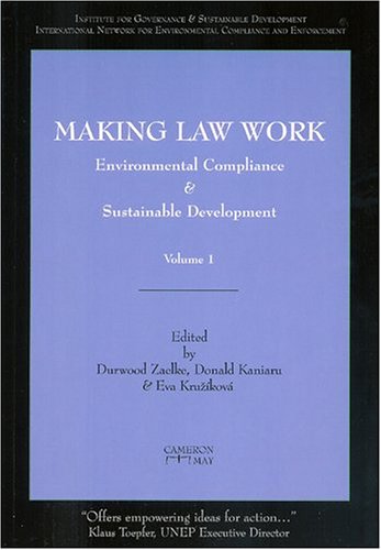 Beispielbild fr Making Law Work: Environmental Compliance and Sustainable Development 2 Vol. set Durwood Zaelke zum Verkauf von GridFreed