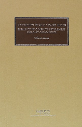 Enforcing World Trade Rules: Essays on WTO Dispute Settlement (9781905017409) by William Davey