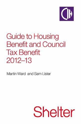 9781905018901: Guide To Housing Benefit And Council Tax Benefit 2012-13