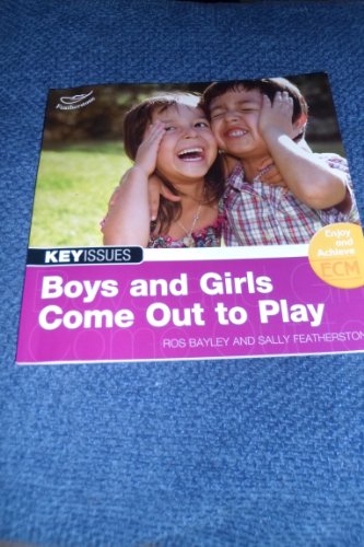 Imagen de archivo de Boys and Girls Come Out to Play: Not Better or Worse, Just Different (Key Issues) a la venta por WorldofBooks