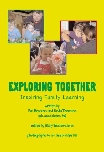 Beispielbild fr Exploring Together: Inspiring Familly Learning (Little Books at Home): Inspiring Family Learning zum Verkauf von WorldofBooks