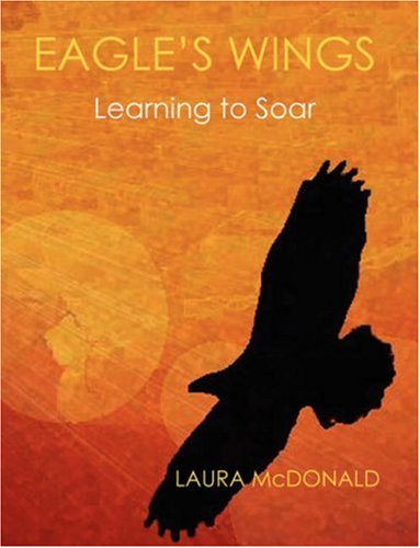 Stock image for Eagle's Wings: Learning To Soar for sale by WorldofBooks