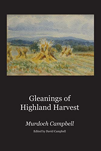 Stock image for Gleanings of Highland Harvest for sale by Lucky's Textbooks