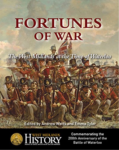 Beispielbild fr Fortunes of War: The West Midlands at the Time of Waterloo zum Verkauf von AwesomeBooks