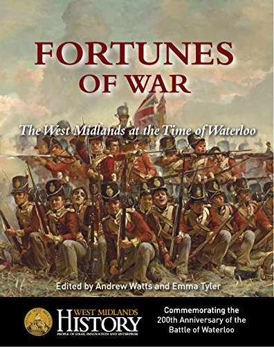 Stock image for Fortunes of War: The West Midlands at the Time of Waterloo for sale by WorldofBooks