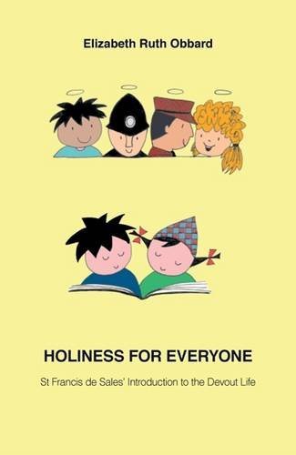 Imagen de archivo de Holiness is for Everyone: St Francis de Sales' Introduction to the Devout Life a la venta por WorldofBooks