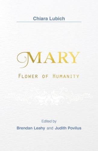 Beispielbild fr Mary: Flower of Humanity zum Verkauf von WorldofBooks