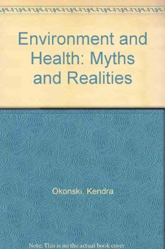 9781905041008: Environment and Health: Myths and Realities