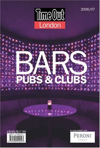 Imagen de archivo de "Time Out" Bars, Pubs and Clubs Guide (Time Out Londons Best Bars and Pubs) a la venta por Greener Books