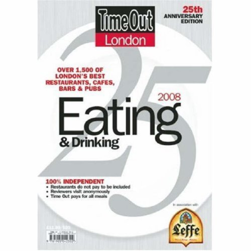 Time Out London Eating and Drinking 2008 (Time Out Guides) (9781905042302) by Editors Of Time Out