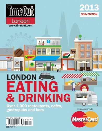 Imagen de archivo de Time Out London Eating and Drinking Guide 2013 (Time Out Guides) a la venta por SecondSale