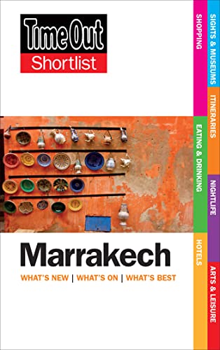 Stock image for Shortlist Marrakech 2nd edition: What's New / What's on / What's Best (Time Out Shortlist) for sale by WorldofBooks