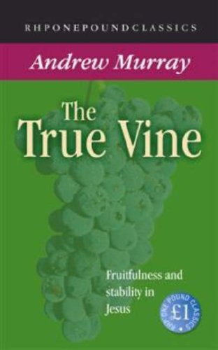Stock image for The True Vine (One Pound Classics) for sale by AwesomeBooks