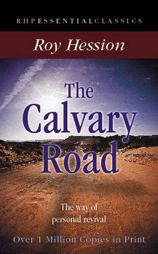 Imagen de archivo de The Calvary Road: The Way of Personal Revival (Essential Classics) a la venta por WorldofBooks