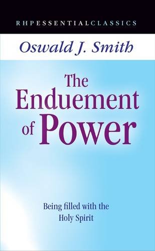 Beispielbild fr The Enduement of Power: Being Filled with the Holy Spirit zum Verkauf von AwesomeBooks