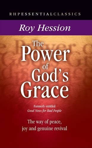 Stock image for The Power of God's Grace: The Way of Joy, Peace and Genuine Revival for sale by AwesomeBooks