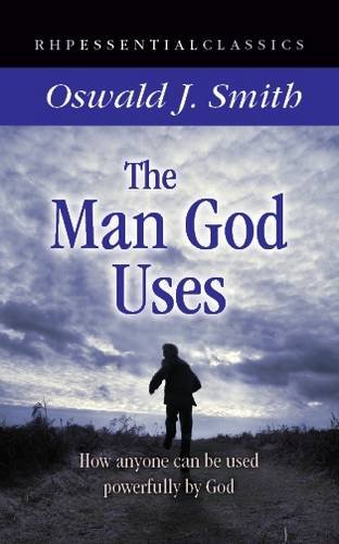 Stock image for The Man God Uses: How Anyone Can be Used Powerfully by God for sale by MusicMagpie