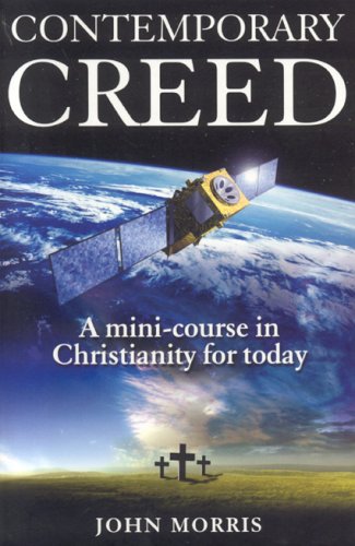 Stock image for Contemporary Creed: A Mini-Course in Christianity for Today for sale by Wonder Book