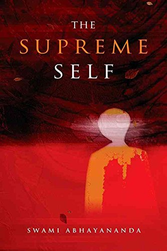 The Supreme Self (9781905047451) by Swami Abhayananda