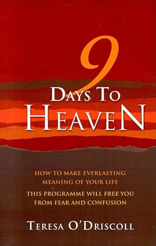 9781905047734: 9 Days to Heaven: How To Make Everlasting Meaning Of Your Life